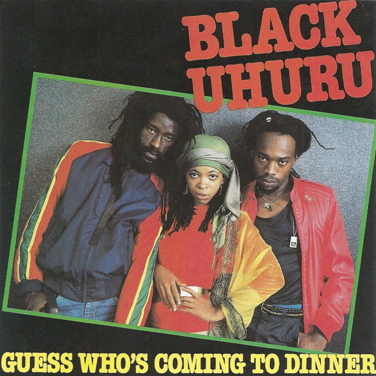 Black Uhuru - Guess Who's Coming To Dinner (1987)