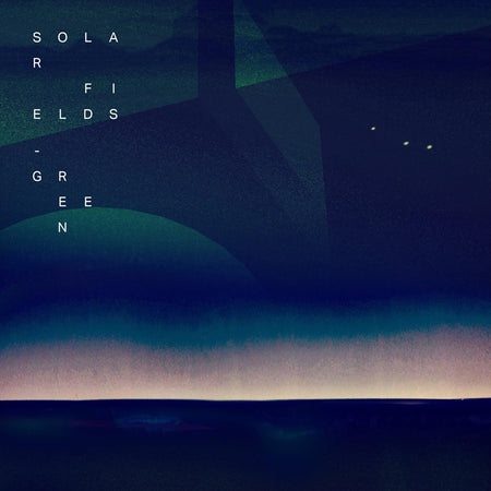 Solar Fields - Green album cover