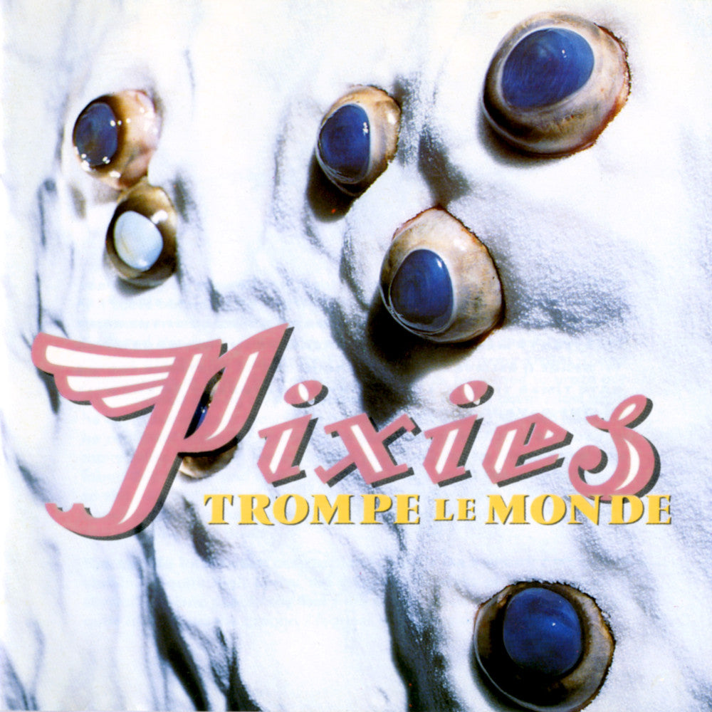Pixies - Trompe le Monde (2026 Remaster Vinyl)
