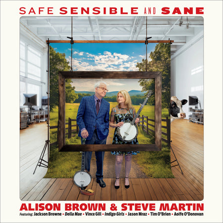 Alison Brown & Steve Martin - Safe, Sensible and Sane front cover