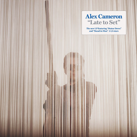 Alex Cameron - Late to Set front cover