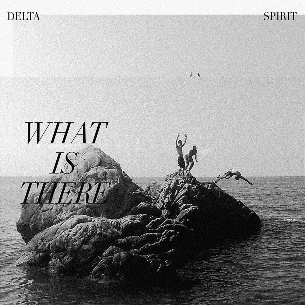 Delta Spirit - What Is There (LP) Vinyl > LP New West Records