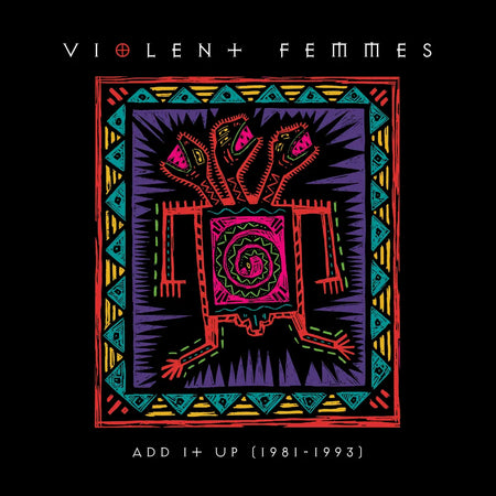 Violent Femmes - Add It Up (1981-1993) (Indie Exclusive Canary Yellow Vinyl) Vinyl > LP Craft Recordings