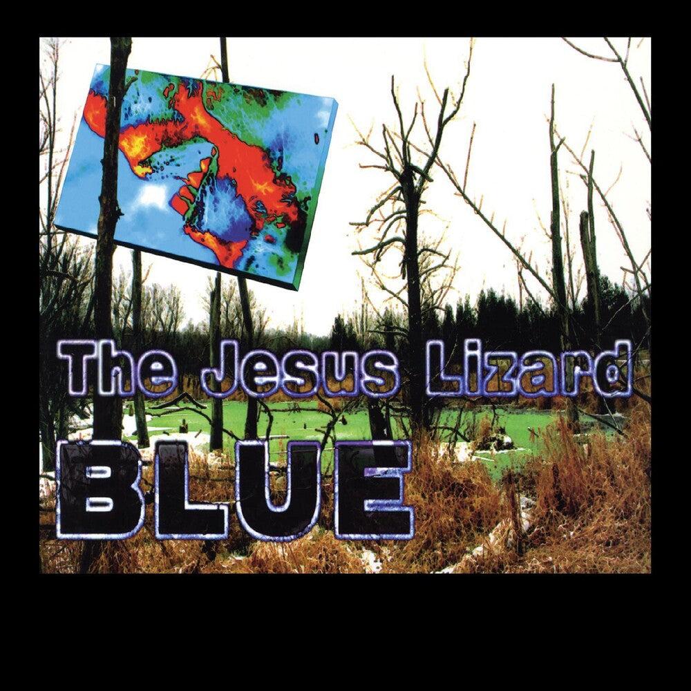The Jesus Lizard - Blue (Metallic Blue Vinyl) Vinyl > LP Real Gone Music NEW NEW