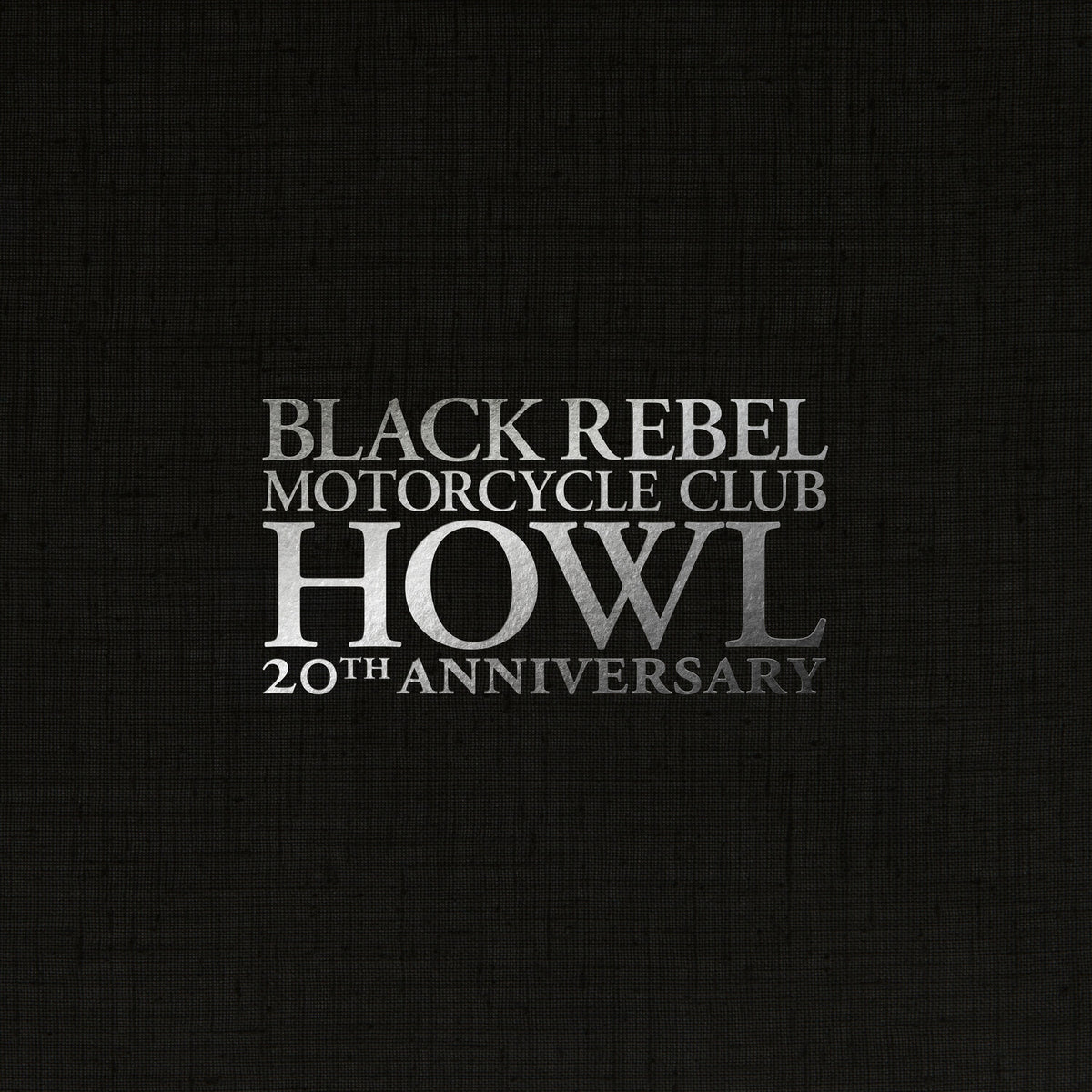 [PREORDER] Black Rebel Motorcycle Club - Howl (20th Anniversary) Preorder PIAS America 2026 / 3LP Indie Exclusive White Vinyl Boxed Set (20th Anniversary) / PIAS America NEW NEW