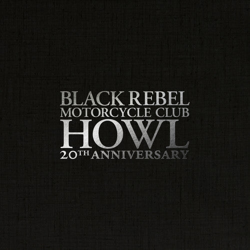 Black Rebel Motorcycle Club –  Howl – Release:d622a75a-eb99-47bc-b376-dd53a900d12c (cover)