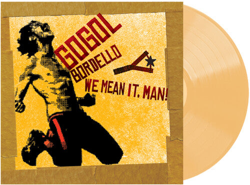 Gogol Bordello - We Mean It, Man! Record Casa Gogol (Indie Retail Exclusive Transparent Beer vinyl) / Casa Gogol NEW NEW