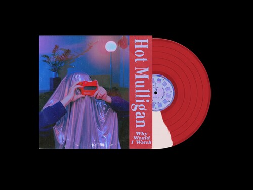 Hot Mulligan – Why Would I Watch – Release:4bd093f0-76e9-4d63-8ce5-61fbe70b7fbd (cover)