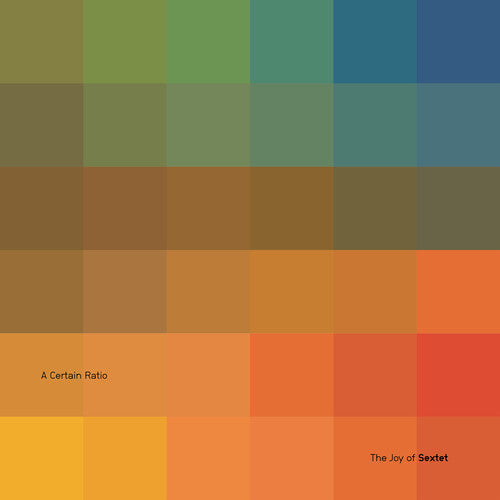 A Certain Ratio –  The Joy of Sextet – Release:bffd43b7-4746-4db8-87e2-0f85050f7f2d (cover)