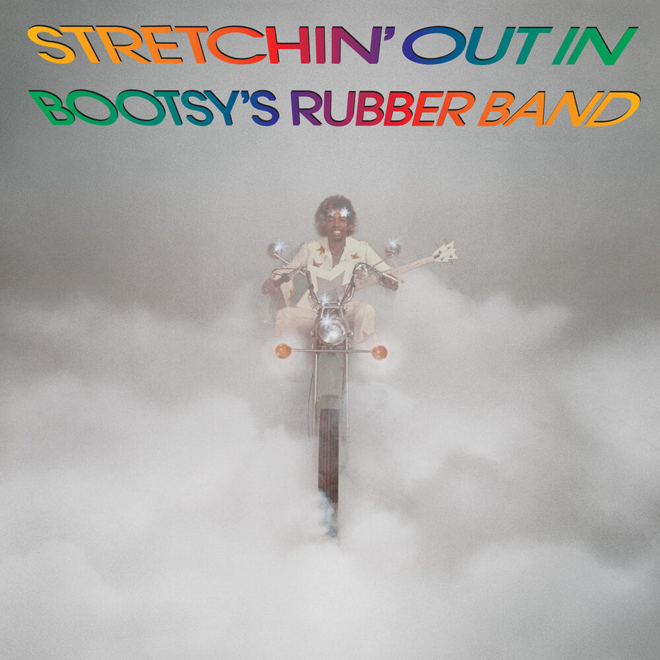 Bootsy's Rubber Band - Stretchin' Out in Bootsy's Rubber Band (Rhino Reserve)
