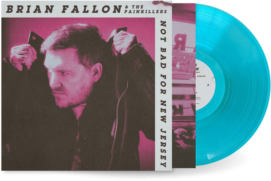 Brian Fallon - Not Bad for New Jersey (Indie Exclusive Beachside Blue Vinyl) Vinyl > LP Nash York Records NEW NEW