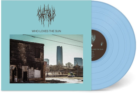 [PREORDER] Chat Pile - Who Loves The Sun Preorder Flenser 2026 / US / Baby Blue Vinyl LP / Flenser NEW NEW