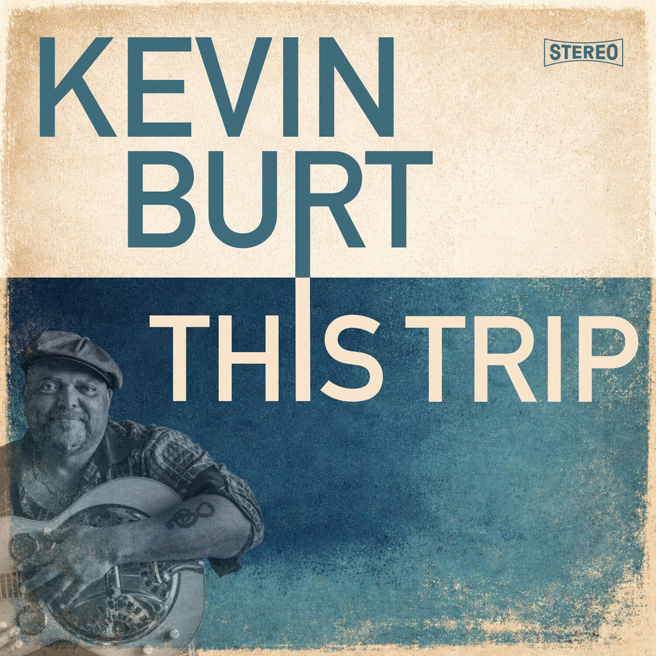 [PREORDER] Kevin Burt - This Trip Preorder Sono Recording Group