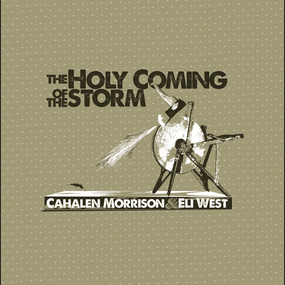 Cahalen Morrison - Holy Coming Storm (Reissue LP) Vinyl Free Dirt Records