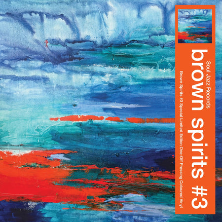 Brown Spirits - Brown Spirits #3 (Indie Exclusive Transparent Orange Vinyl)