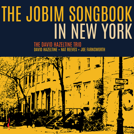 David Hazeltine Trio - The Jobim Songbook In New York (Chesky Original Masters Vinyl) Vinyl > LP Chesky Records