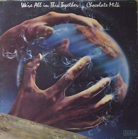 Chocolate Milk (2) – We're All In This Together – Release:3eb4709a-556c-4d7c-a0ec-c16c01f536b2 (cover)