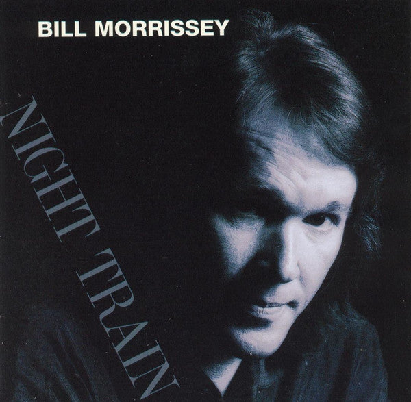 Bill Morrissey – Night Train – Release:c8c2f6df-6e7c-4682-8cf3-423dda367a5b (cover)