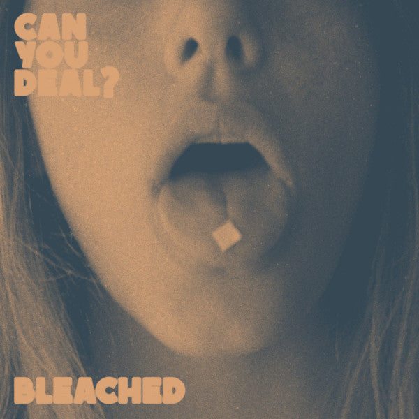 Bleached – Can You Deal? – Release:9a7a2100-82fb-44fe-b608-a1d4caaf326e (cover)