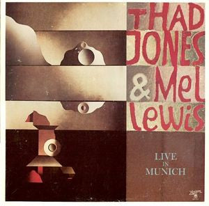 Thad Jones & Mel Lewis – Live In Munich – Release:6b08fc54-3068-451a-be34-364cfa767b44 (cover)