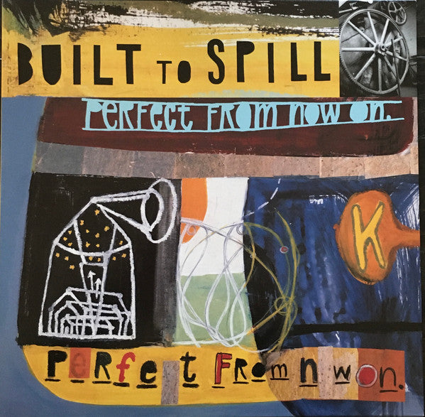 Built To Spill - Perfect From Now On Record Warner Records 2020 / US / Warner Records / 3O1HB NEW NEW