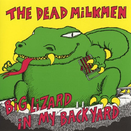 The Dead Milkmen – Big Lizard in My Backyard (40th Anniversary) – Release:bfda790f-6065-4edf-9703-5f557fdcaaa8 (cover)