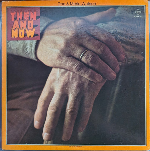 Doc & Merle Watson – Then And Now – Release:82cefa43-8ec5-4397-b7b7-92c74ecec8a0 (cover)