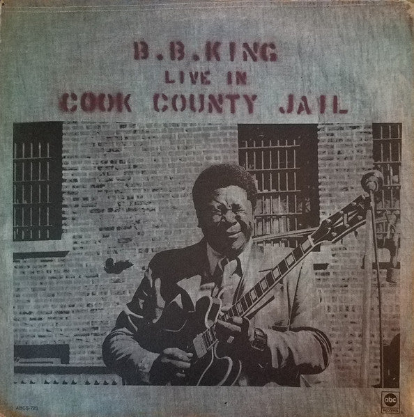 B.B. King - Live In Cook County Jail Record ABC Records 1971 / US / ABC Records / DAHHP VG G