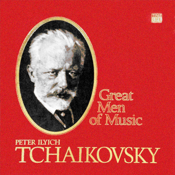 Pyotr Ilyich Tchaikovsky – Great Men Of Music – Release:096550b2-8893-4ce7-b5d6-c2498bc62c2b (cover)