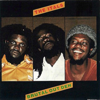 The Itals - Brutal Out Deh Record Nighthawk Records 1981 / US / Nighthawk Records VG+ VG+