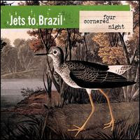 Jets To Brazil – Four Cornered Night – Release:0f95c8bc-24b6-499a-9751-ff356e29d62d (cover)