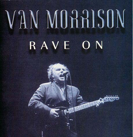 Van Morrison – Rave On – Release:a440cab4-65a0-4686-9325-ccedd4f3a426 (cover)