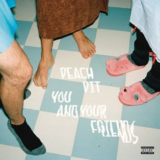Peach Pit (3) – You And Your Friends  – Release:a6c73c6f-30dc-4139-9764-172467bd84ad (cover)