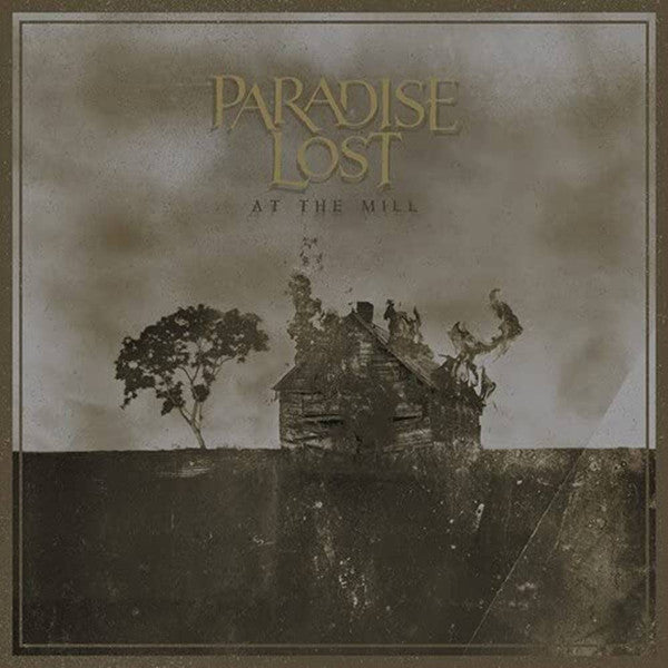 Paradise Lost – At The Mill – Release:d69a6408-6e43-4530-b9e4-112383023de0 (cover)