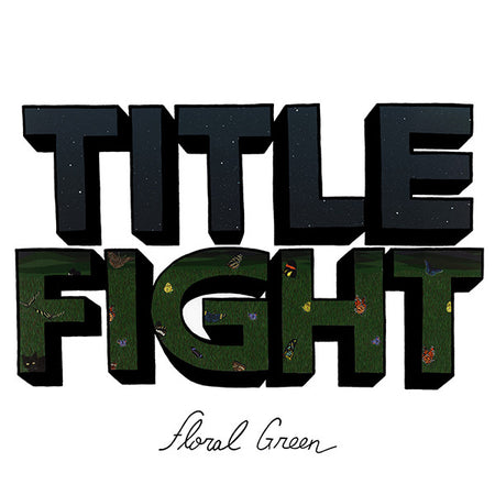 Title Fight - Floral Green Record SideOneDummy Records 2012 / US / SideOneDummy Records / MRQAO NEW NEW