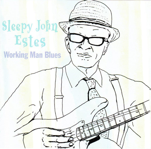 Sleepy John Estes – Working Man Blues – Release:a272fd08-a8a6-4a6c-8b94-80636ba40922 (cover)