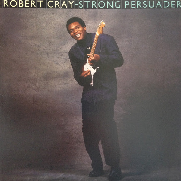Robert Cray - Strong Persuader Record Mercury 1986 / US / Mercury / EAMXM NM VG+