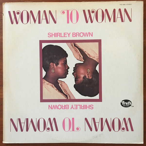 Shirley Brown – Woman To Woman – Release:a3ff842e-a54f-4c62-ae3a-f18ac643e35d (cover)