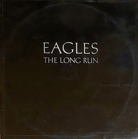 Eagles - The Long Run Record Asylum Records 1979 / India / Asylum Records VG+ G