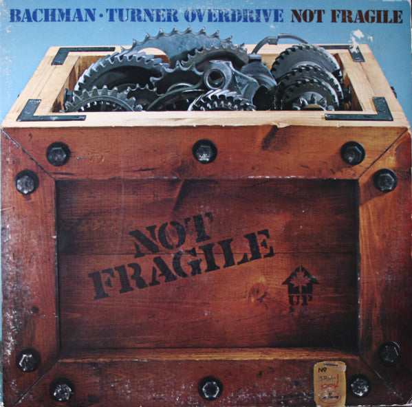 Bachman-Turner Overdrive – Not Fragile – Release:0c1ef54f-c905-4c8e-a50c-c8d317993870 (cover)