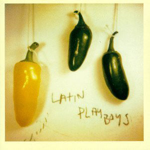 Latin Playboys - Latin Playboys Record Slash 2018 / US / Slash VG+ VG+