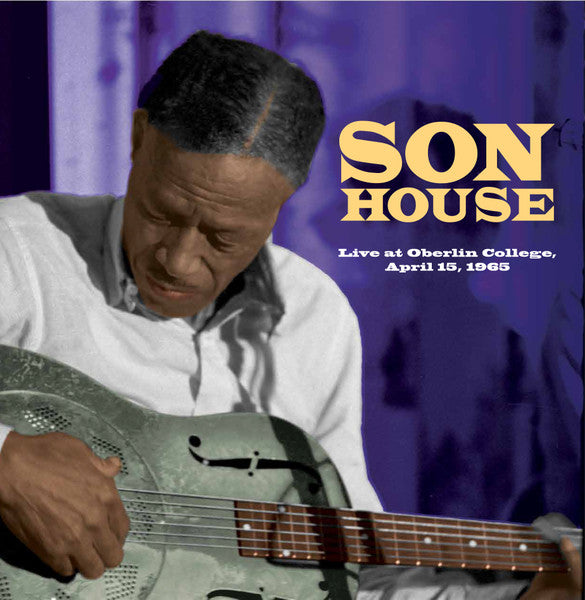 Son House - Live At Oberlin College, April 15, 1965 Record RockBeat Records 2017 / US / RockBeat Records / IXN2O NEW NEW