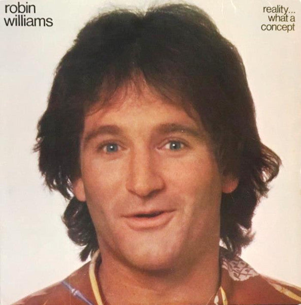 Robin Williams - Reality... What A Concept Record Casablanca 1979 / US / Casablanca / YHI1O VG VG