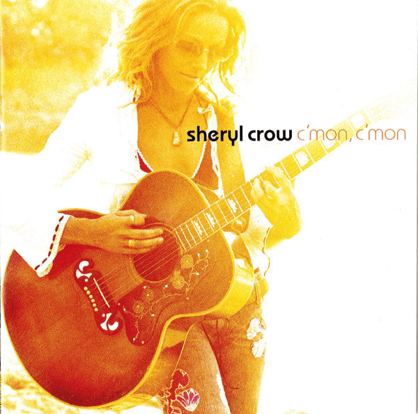 Sheryl Crow - C'mon, C'mon Record A&M Records 2002 / US / A&M Records / QSYKH NEW NEW