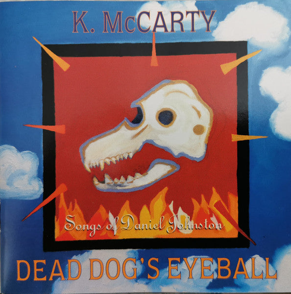 Kathy McCarty – Dead Dog's Eyeball (Songs Of Daniel Johnston) – Release:8e5e1e92-ef2f-41b0-843d-6fc328df059f (cover)