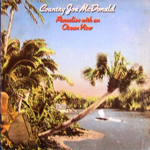Country Joe McDonald – Paradise With An Ocean View – Release:f3dde2c1-648d-4996-994f-b108c6b53b1e (cover)