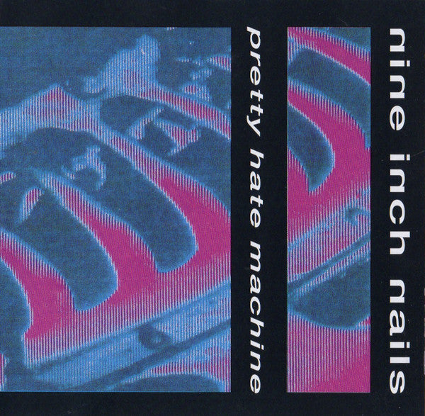 Nine Inch Nails – Pretty Hate Machine – Release:1733071f-6afa-42a7-8463-0f3c6278c946 (cover)