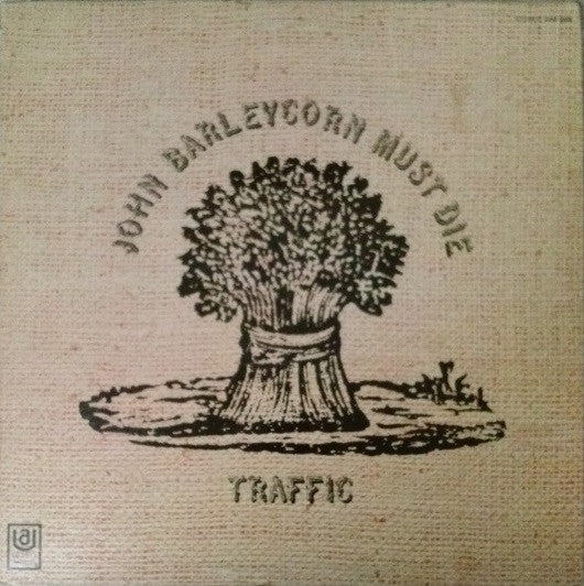 Traffic - John Barleycorn Must Die Record United Artists Records 1971 / US / Gatefold / United Artists Records / 8KZ80 VG+ VG+
