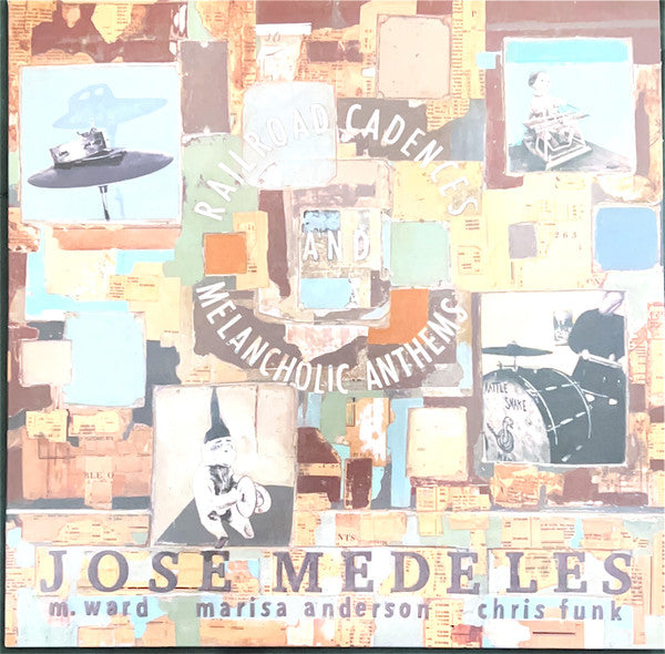 Jose Medeles – Railroad Cadences & Melancholic Anthems – Release:18c3073a-68ec-485b-a70c-599cc9256627 (cover)