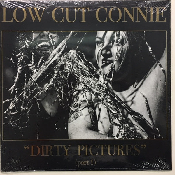 Low Cut Connie – Dirty Pictures (Part 1) – Release:45bd9c1e-22ad-412d-9876-a2d3a908e100 (cover)